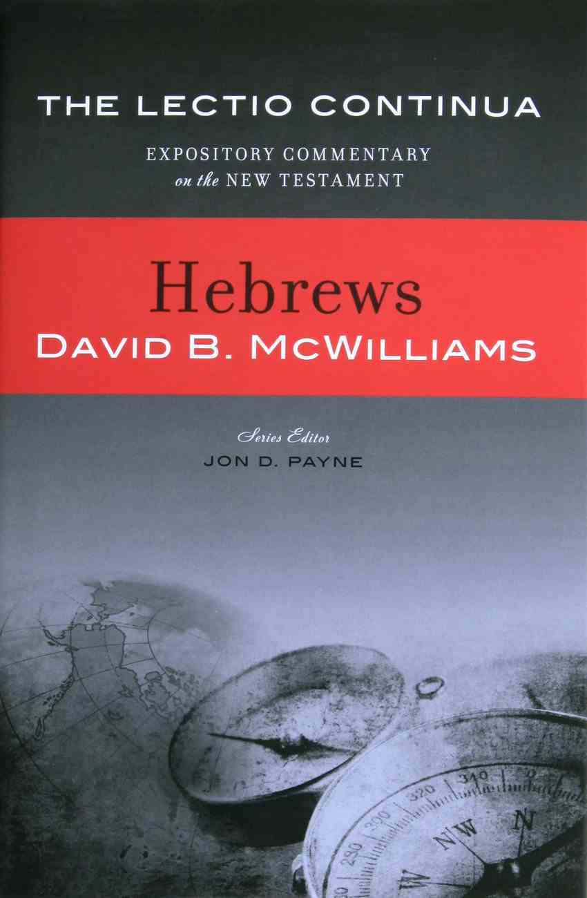 Hebrews (Lectio Continua Expository Commentary On The New Testament Series) Hardback