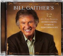 Album Image for Bill Gaither's 12 All-Time Favorite Homecoming Hymns - DISC 1