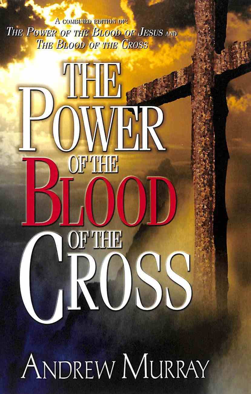 The Power of the Blood of the Cross Paperback
