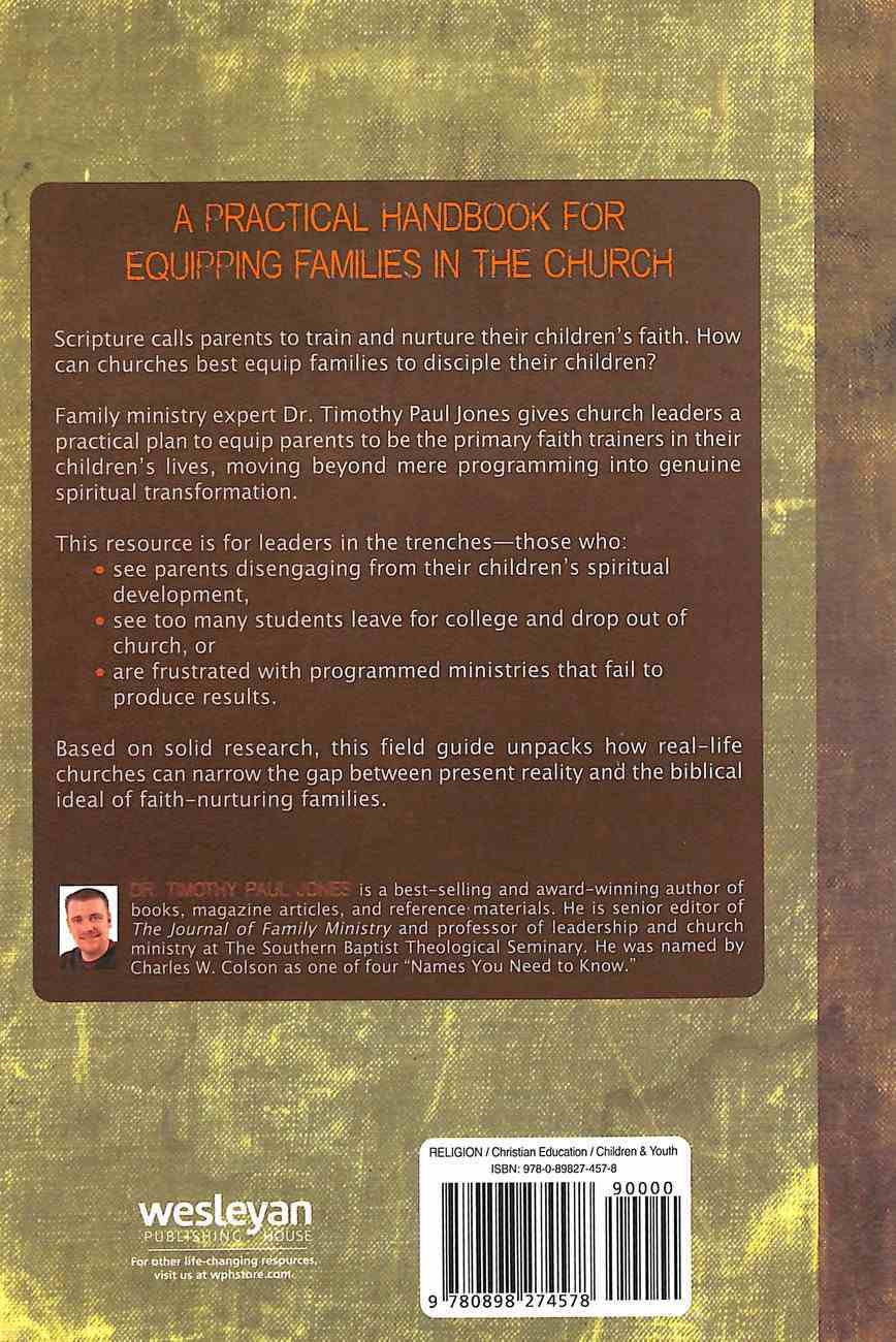 Family Ministry: How Your Church Can Equip Parents to Raise Disciples (Field Guide) Paperback