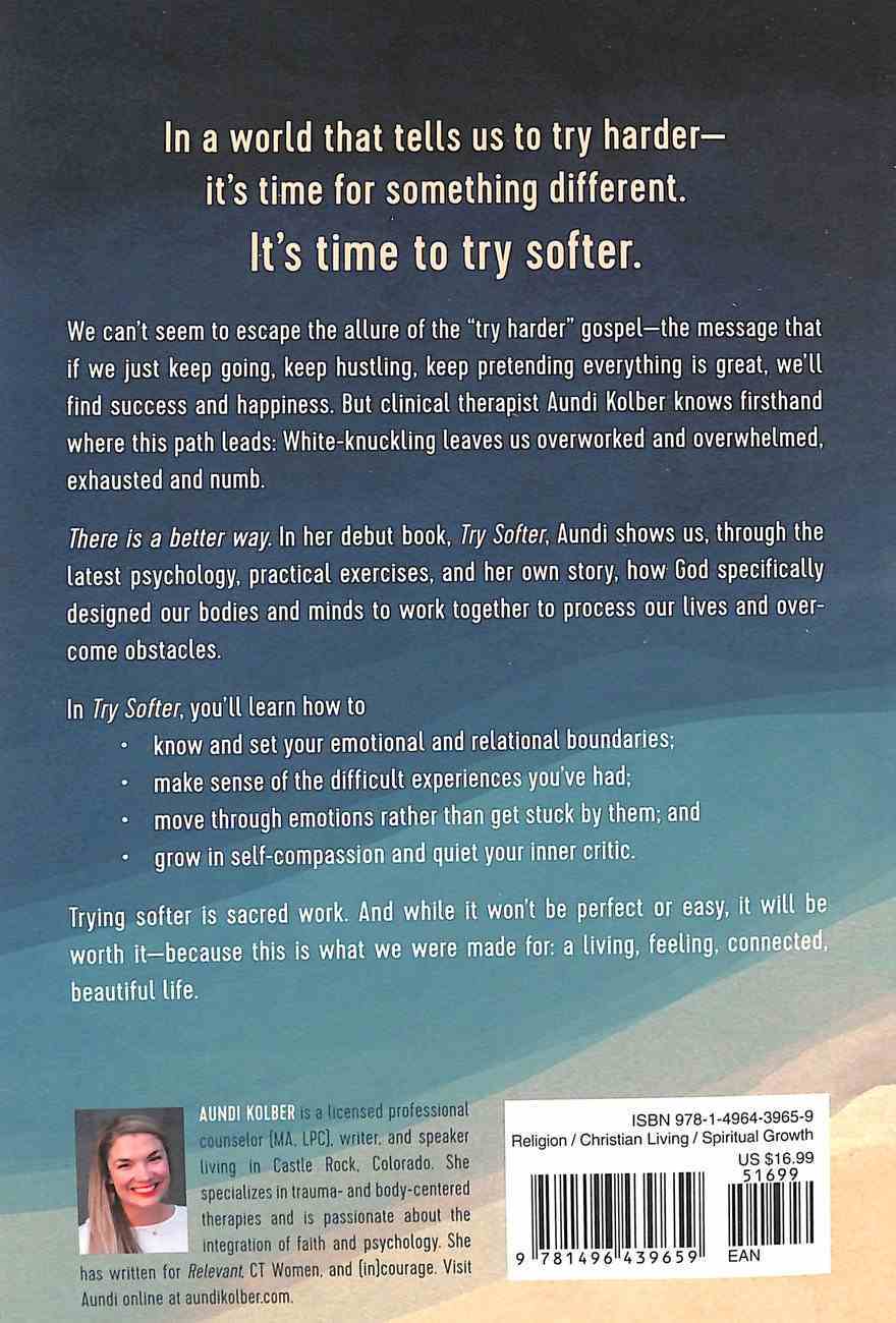 Try Softer: A Fresh Approach to Move Us Out of Anxiety, Stress, and Survival Mode and Into a Life of Connection and Joy Paperback