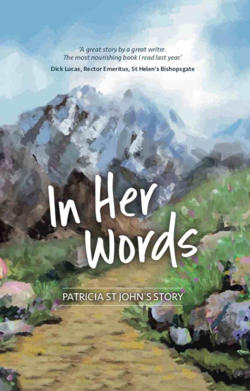 In Her Words: Patricia St John's Story Paperback