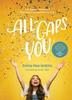 All-Caps You: A 30-Day Adventure Toward Finding Joy in Who God Made You to Be Hardback - Thumbnail 0