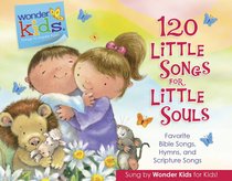 Album Image for 120 Little Songs For Little Souls (4 CD Set) (Wonder Kids Music Series) - DISC 1