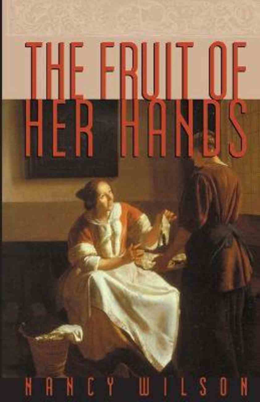 The Fruit of Her Hands Paperback