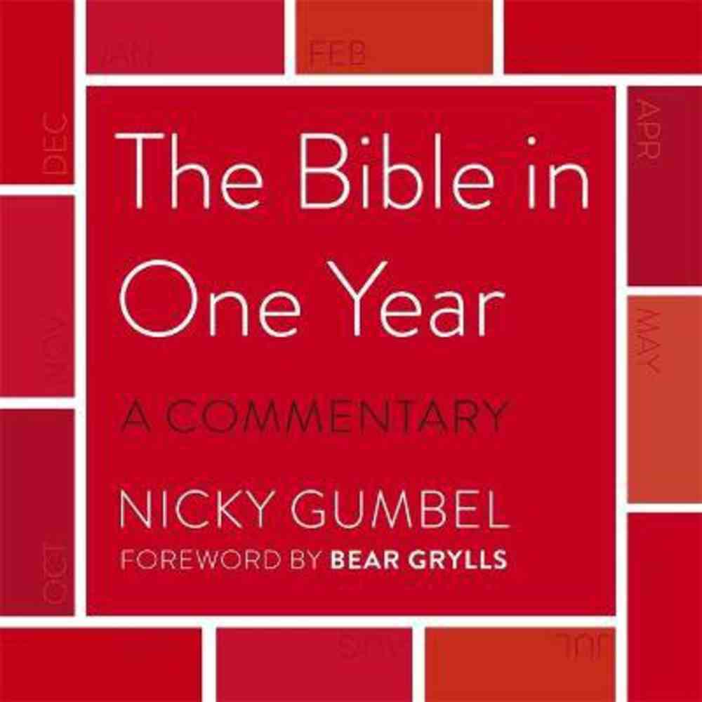 Bible in One Year: The a Commentary By Nicky Gumbel (Unabridged, 6 Cds) CD
