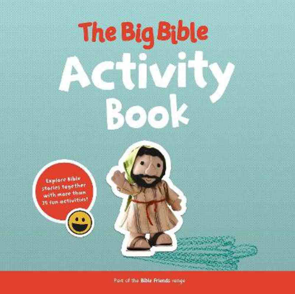 Big Bible Activity Book, The: 188 Bible Stories to Enjoy Together (Bible Friends Series) Hardback
