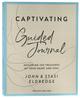 Captivating: Unveiling the Mystery of a Woman's Soul (Guided Journal Edition) Paperback - Thumbnail 0