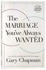 The Marriage You've Always Wanted Paperback - Thumbnail 0