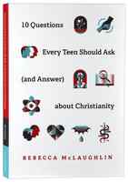 10 Questions Every Teen Should Ask (and Answer) About Christianity Paperback - Thumbnail 0