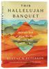 The Hallelujah Banquet: How the End of What We Were Reveals Who We Can Be Hardback - Thumbnail 0