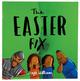 The Easter Fix (Little Me, Big God Series) Paperback - Thumbnail 0
