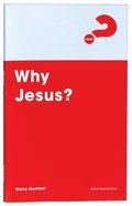 Why Jesus? Expanded Edition (2021) (Alpha Course) Booklet
