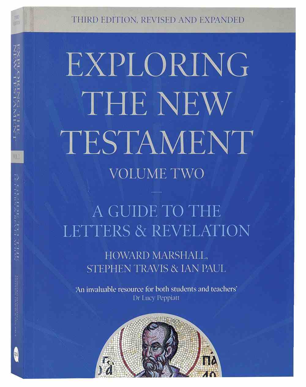 A Guide to the Letters and Revelation (3rd Edition) (#02 in Exploring The New Testament Series) Paperback