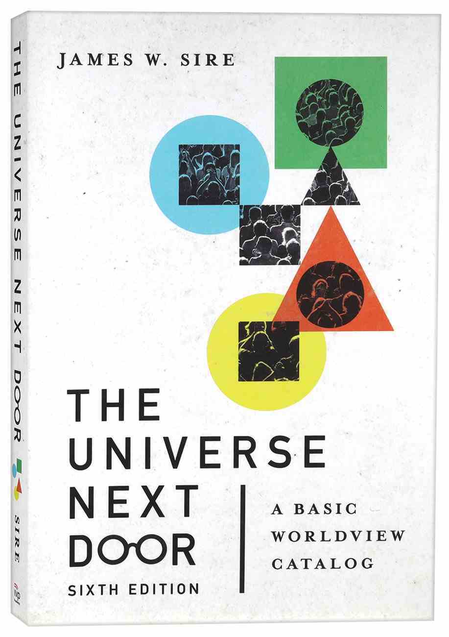 The Universe Next Door by James W. Sire The Universe Next Door by James W. Sire