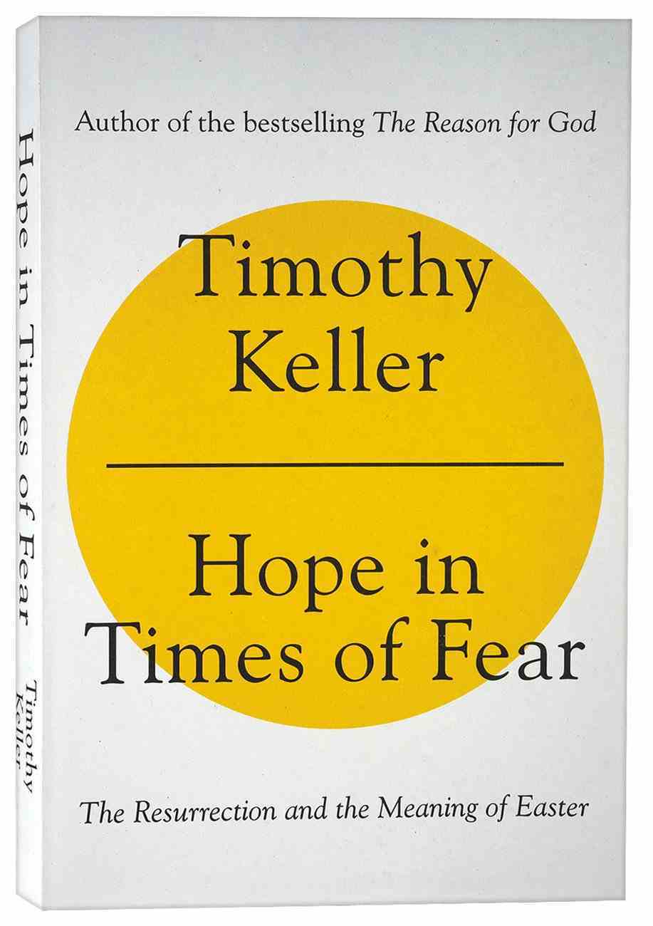 Hope in Times of Fear: The Resurrection and the Meaning of Easter PB (Larger)