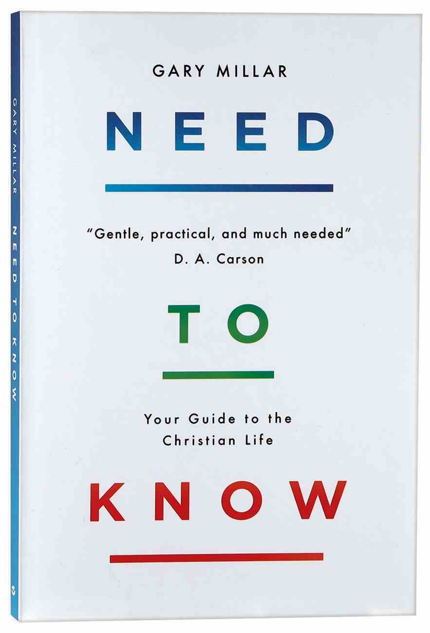 Need to Know: Your Guide to the Christian Life Paperback