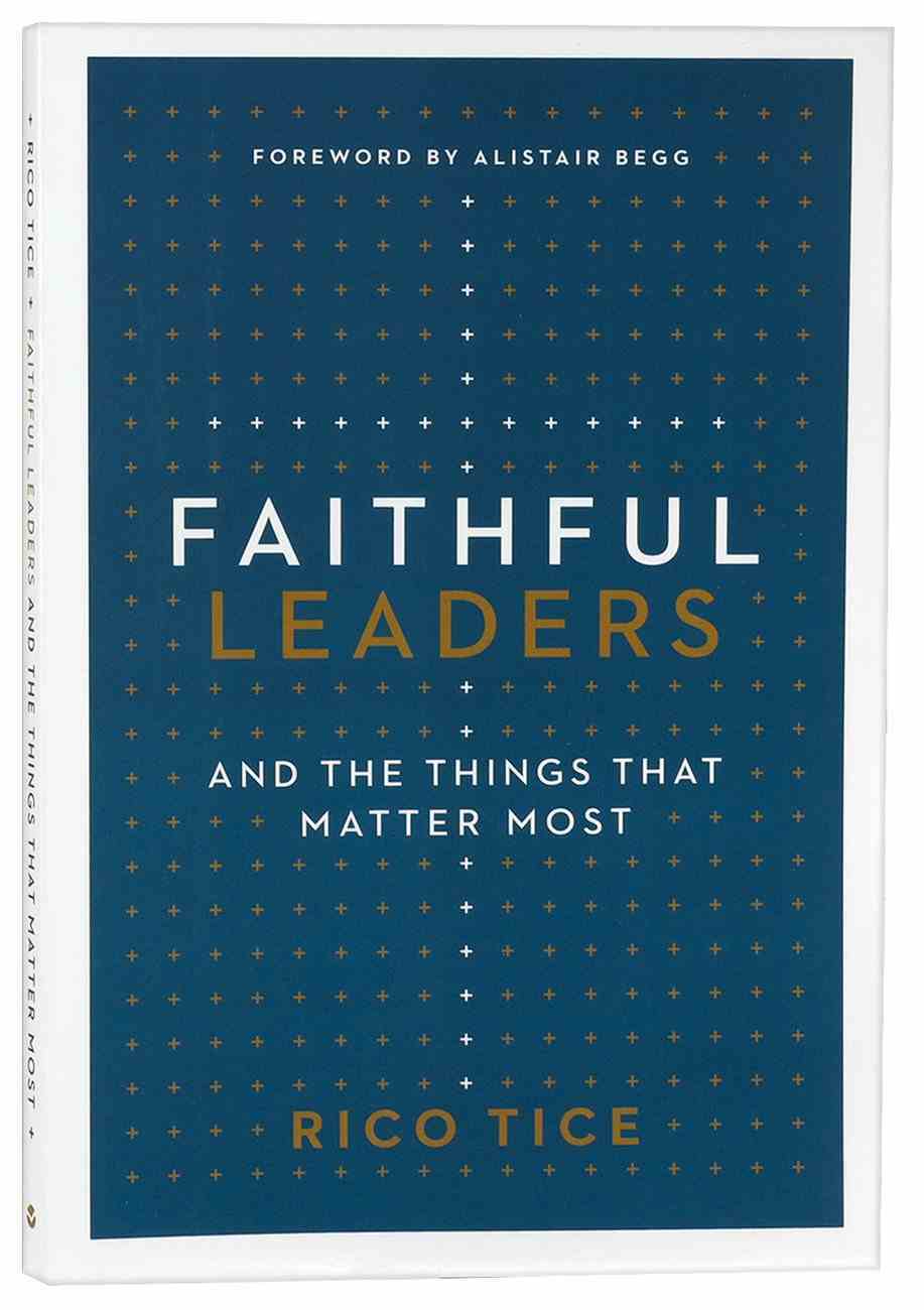 Faithful Leaders: And the Things That Matter Most PB (Smaller)