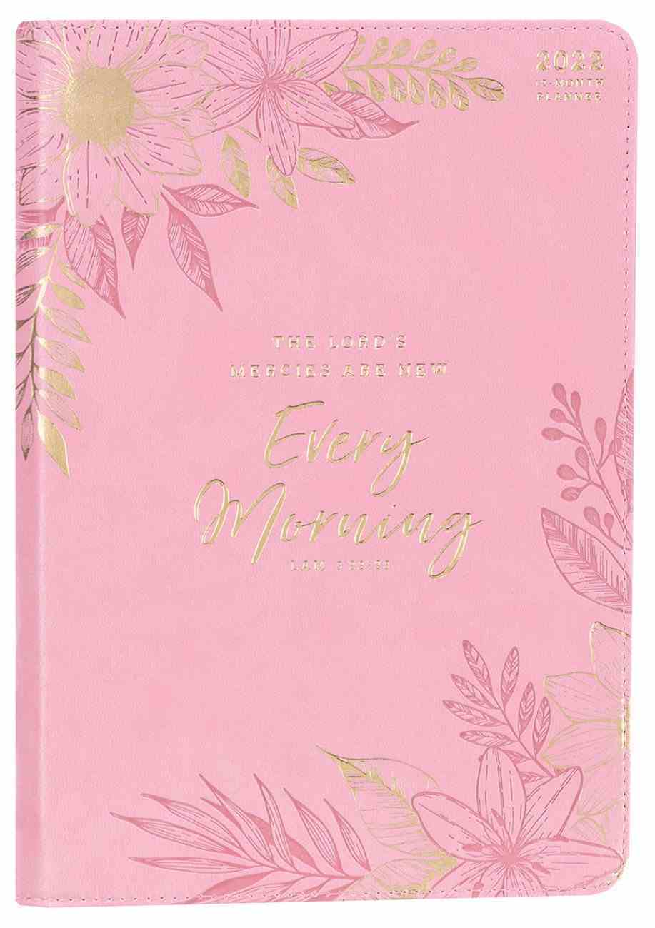2022 12-Month Executive Diary/Planner: Mercies New Every Morning Imitation Leather