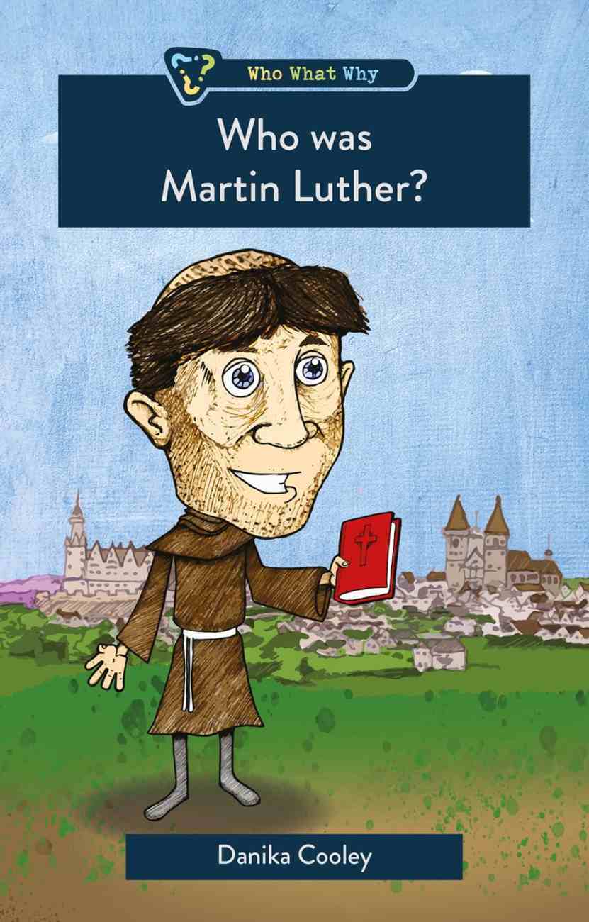 Who Was Martin Luther? (Who What Why Series) Paperback