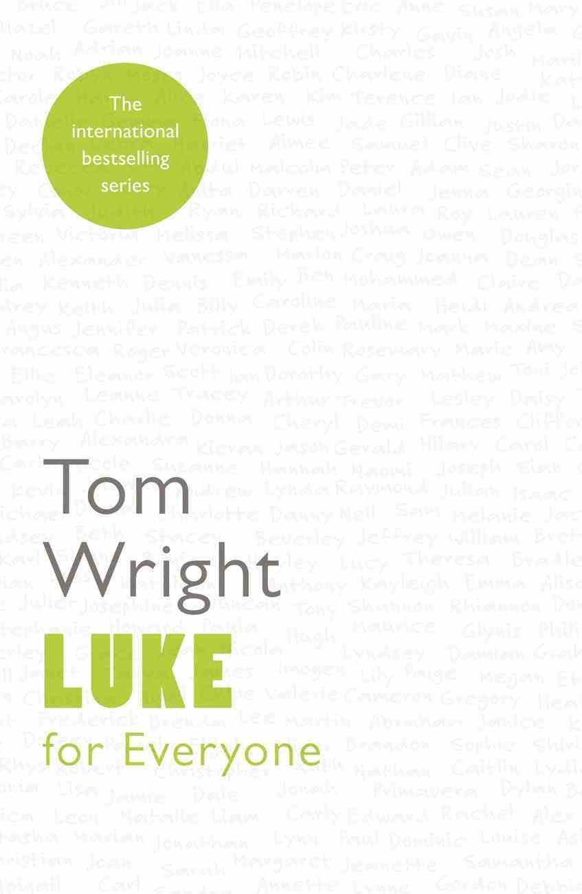 Luke For Everyone (New Testament For Everyone Series) eBook