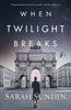 When Twilight Breaks Paperback - Thumbnail 0