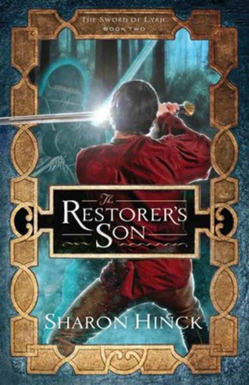 Restorer's Son (#02 in The Sword Of Lyric Series) Paperback