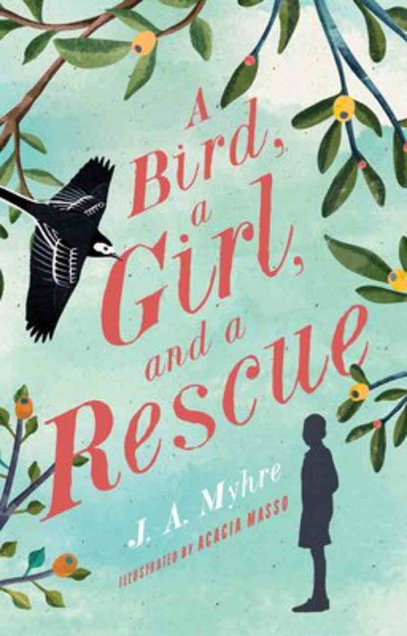 Bird, a Girl, and a Rescue, a (#02 in The Messenger Series) Paperback