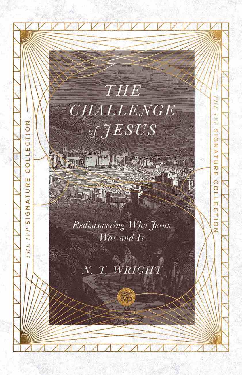 The Challenge of Jesus: Rediscovering Who Jesus Was and is (Unabridged) Paperback