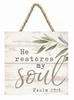 String Sign: He Retores My Soul Pine, Leaves (Psalm 23:3) Plaque - Thumbnail 0