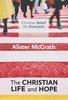 The Christian Life and Hope (#05 in Christian Belief For Everyone Series) Paperback - Thumbnail 0