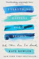 Everything Happens For a Reason and Other Lies I've Loved Paperback - Thumbnail 0
