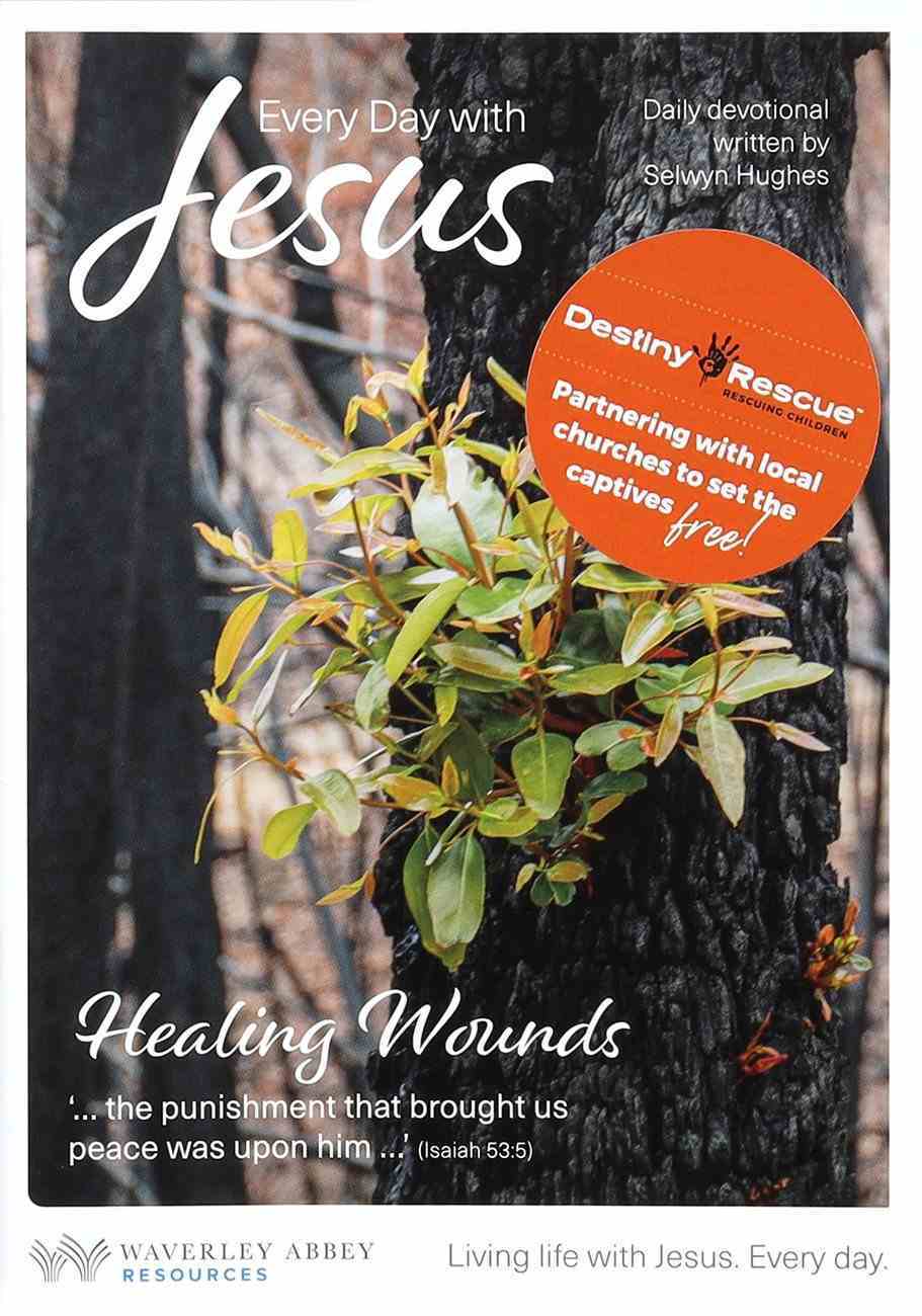 Every Day With Jesus 2021: Mar-Apr Healing Wounds (#02 in Classic Daily Devotional By Selwyn Hughes Series) Paperback