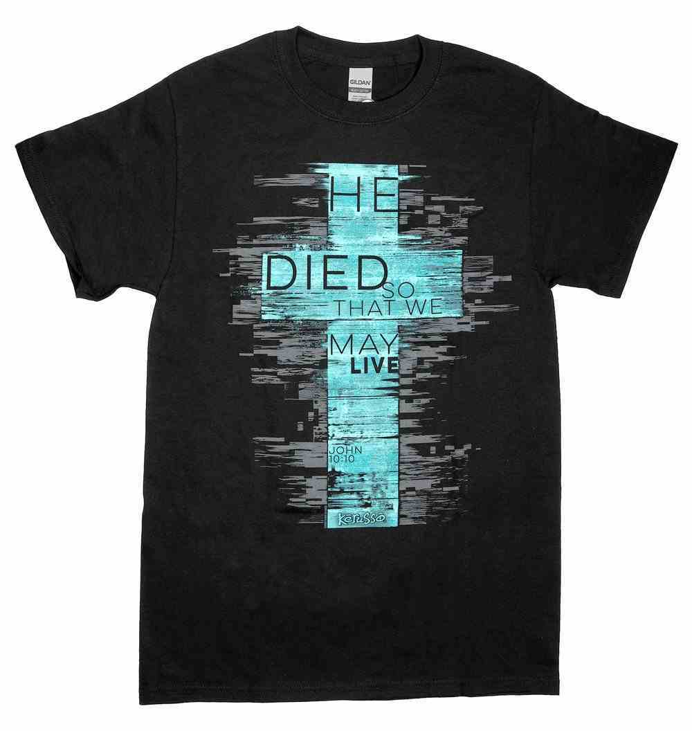 T-Shirt: He Died So That We May Live, Large, Round Neck, Black, John 10:10 Soft Goods
