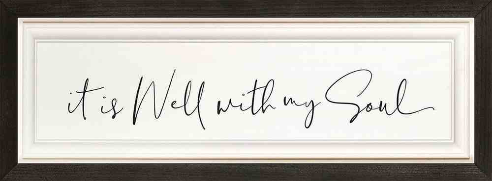 Framed Wall Art: It is Well With My Soul (Mdf/pine) Plaque