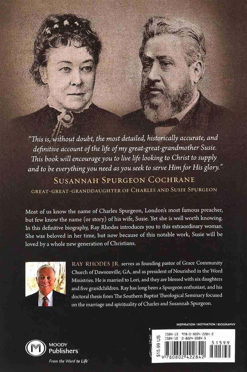 Susie: The Life and Legacy of Susannah Spurgeon, Wife of Charles H. Spurgeon Paperback