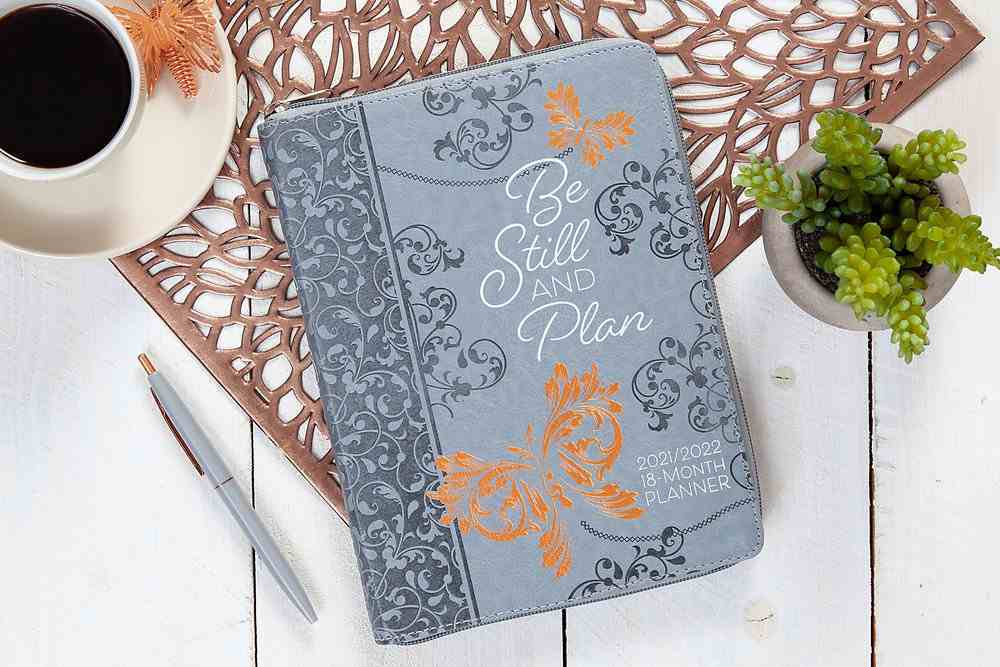 2021-2022 18 Month Diary/Planner: Be Still and Plan Ziparound Imitation Leather