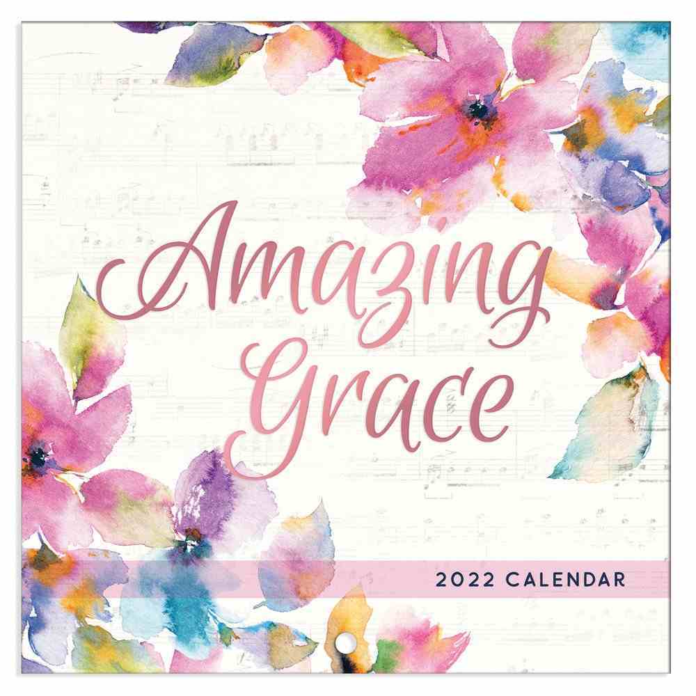 2022 Wall Calendar: Amazing Grace Calendar