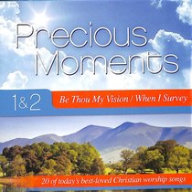 Album Image for Precious Moments 1 & 2 Double CD: Be Thou My Vision/When I Survey - DISC 1
