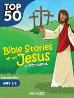 Top 50 Bible Stories About Jesus For Preschool (Ages 2-5) (Rosekidz Top 50 Series) Paperback - Thumbnail 0