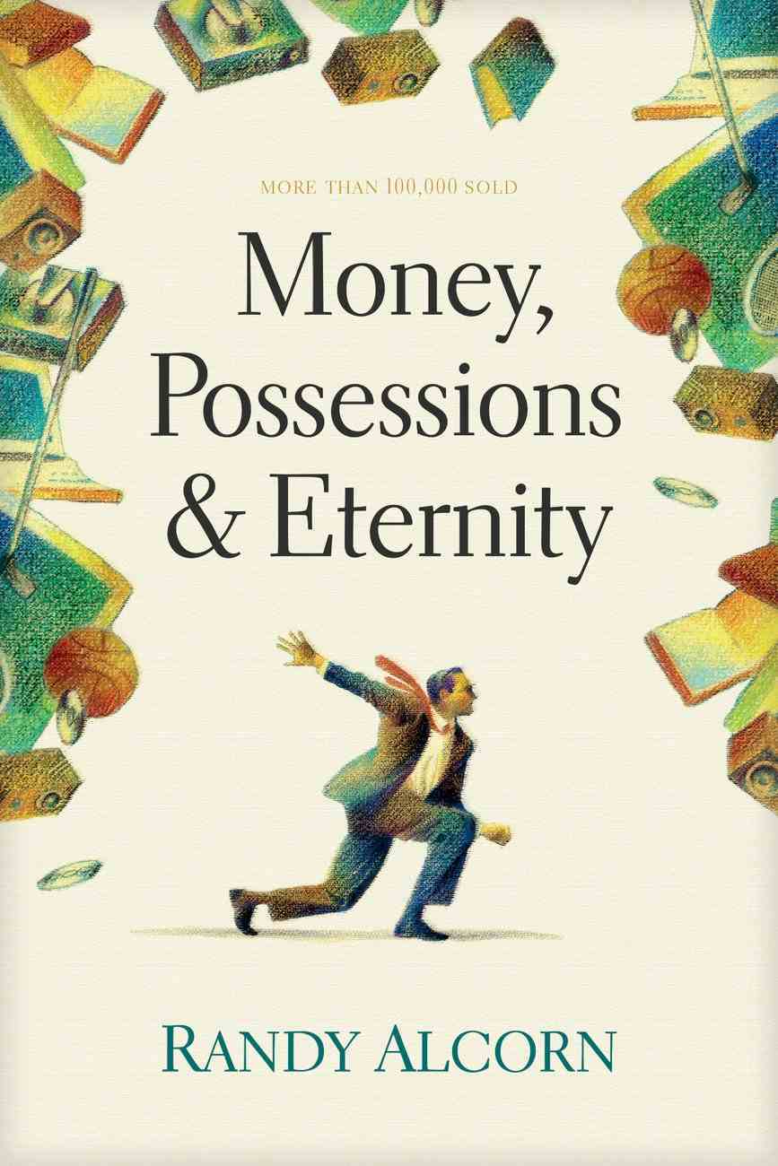 Money, Possessions and Eternity Paperback