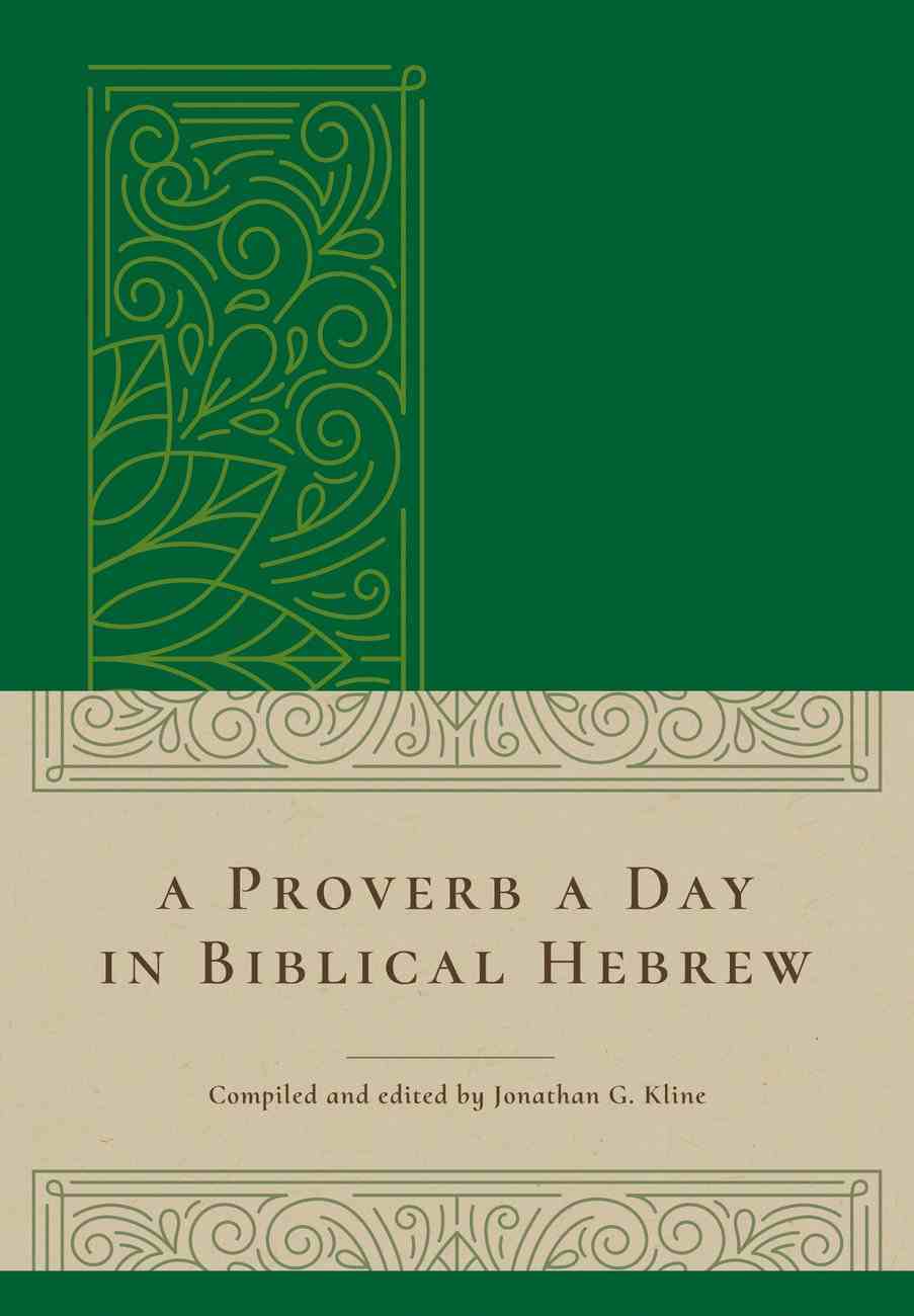 A Proverb a Day in Biblical Hebrew Hardback