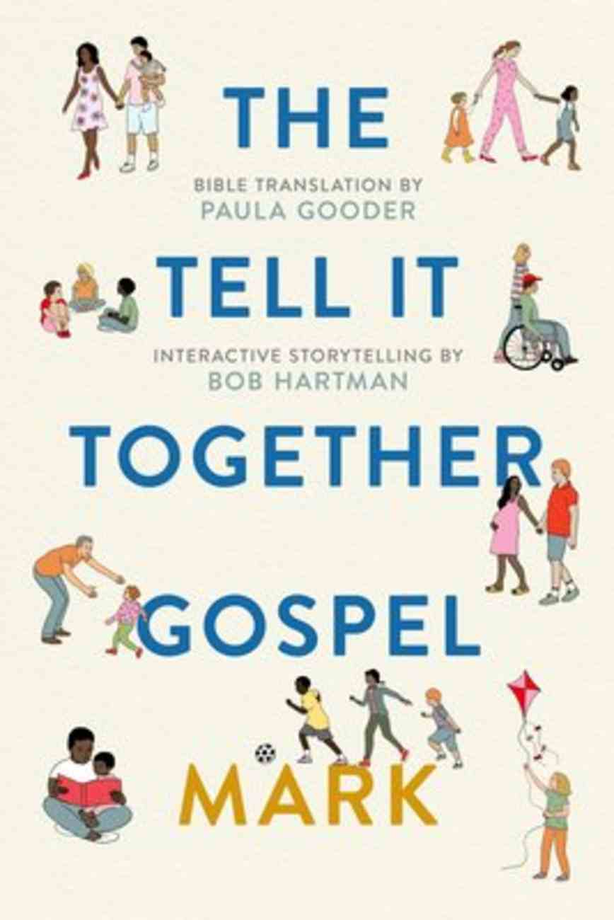 Tell It Together Gospel: Mark (Translated By Paula Gooder) Paperback