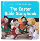 The Easter Bible Storybook (Bible Friends Series) Board Book