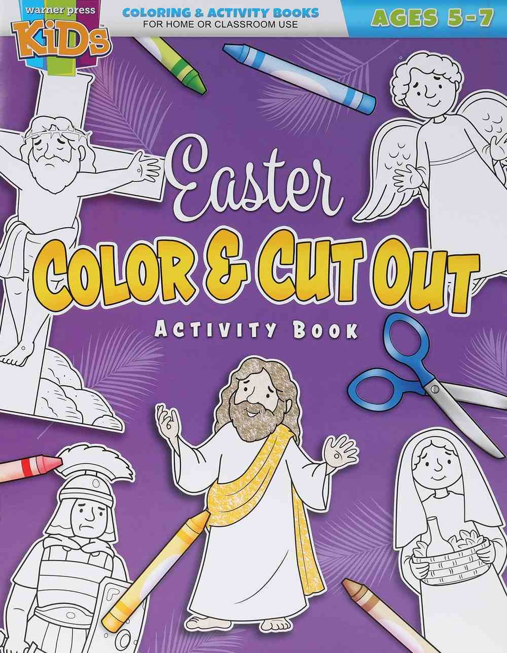 Easter Color & Cut Out Activity Book (Ages 5-7) (Warner Press Colouring & Activity Books Series) Paperback